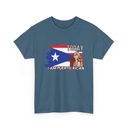 Today I am Puerto Rican - Shirt