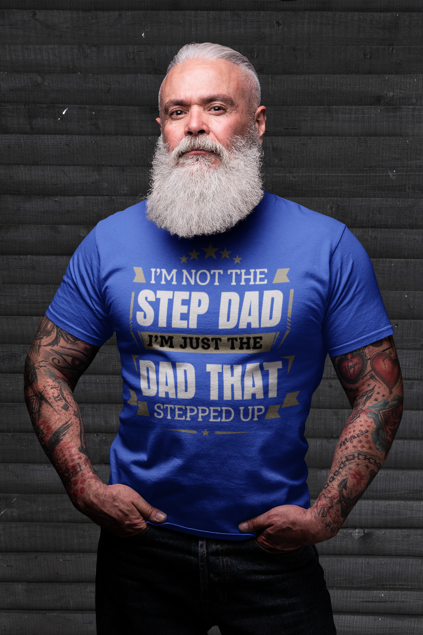 I'm Just The Dad That Stepped Up To Step Dad T-Shirt