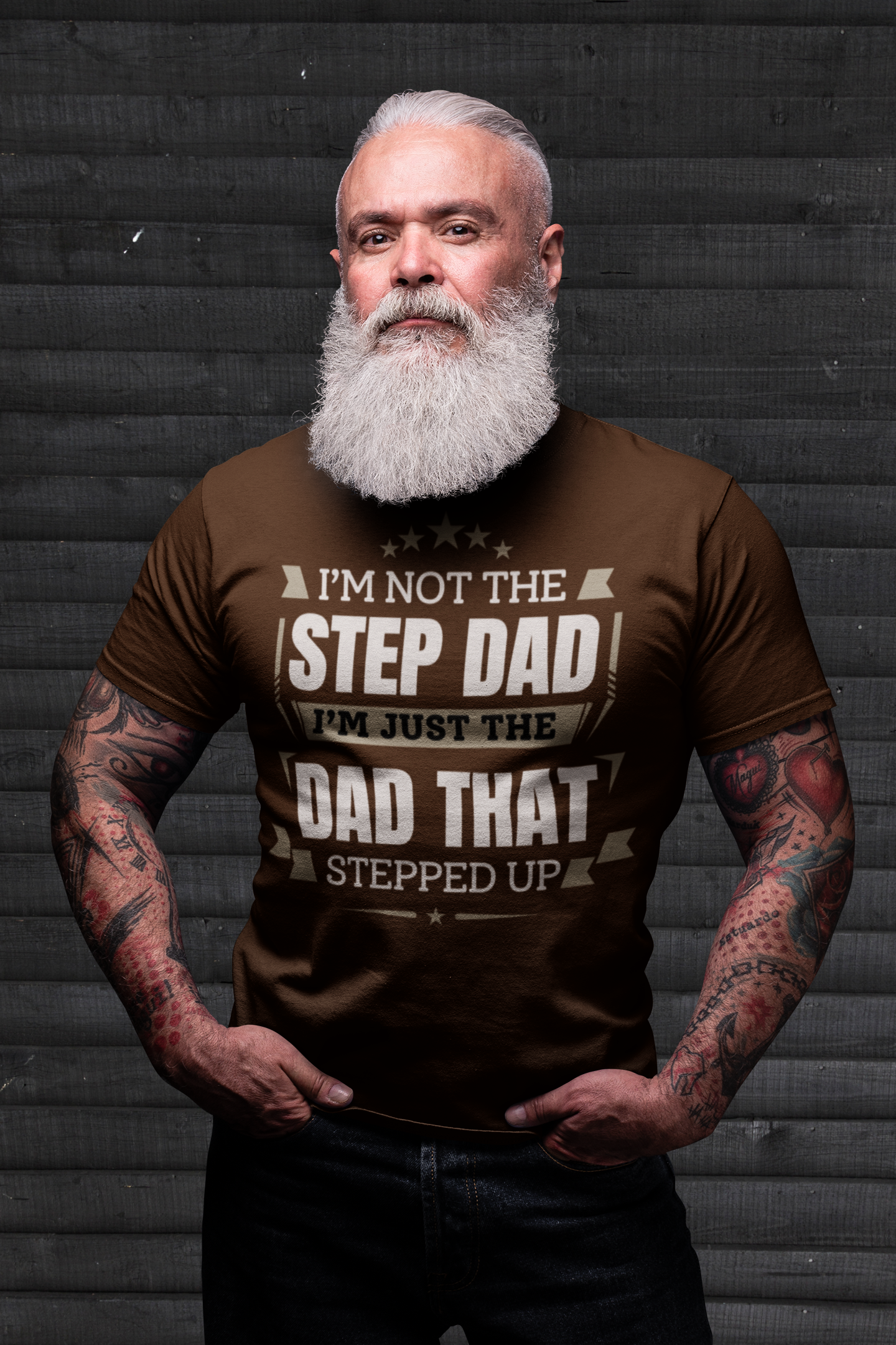 I'm Just The Dad That Stepped Up To Step Dad T-Shirt